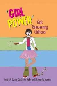 'Girl Power' : Girls Reinventing Girlhood (Mediated Youth)