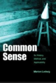 常識：その歴史、原理と応用可能性<br>Common Sense : Its History, Method, and Applicability （2006. XII, 158 S. 230 mm）
