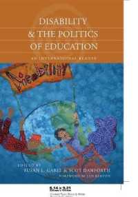 Disability and the Politics of Education : An International Reader （2008. XXII, 668 S. 230 mm）