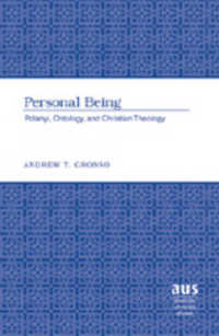 Personal Being : Polanyi, Ontology, and Christian Theology (American University Studies .258) （2007. VIII, 234 S. 230 mm）