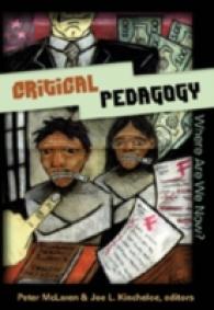 Critical Pedagogy: Where Are We Now? (Counterpoints .299) （2007. XII, 414 S. 230 mm）