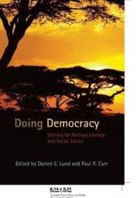 Doing Democracy : Striving for Political Literacy and Social Justice (Counterpoints .322) （2008. XIV, 398 S. 230 mm）