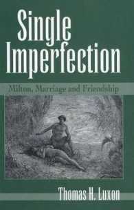 Single Imperfection : Milton, Marriage, and Friendship (Medieval & Renaissance Literary Studies)