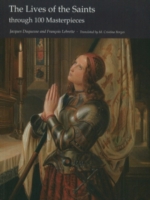 The Lives of the Saints through 100 Masterpieces