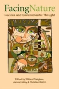 Facing Nature : Levinas and Environmental Thought