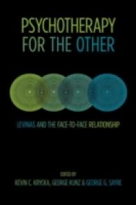 Psychotherapy for the Other : Levinas and the Face-to-Face Relationship