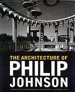 The Architecture of Philip Johnson （1ST）