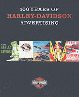 100 Years of Harley-Davidson Advertising （1ST BULFIN）