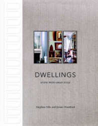 Dwellings : Living with Great Style