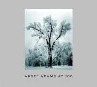 Ansel Adams at 100 （1 Reprint）