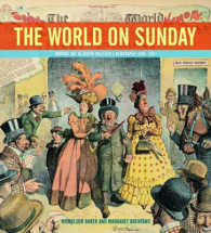 The World on Sunday : Graphic Art in Joseph Pulitzer's Newspaper, 1898-1911