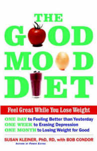 The Good Mood Diet : Feel Great While You Lose Weight