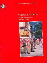 Violence in Colombia : Building Sustainable Peace and Social Capital (World Bank Country Study)