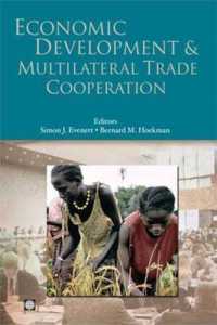 経済開発と多国間貿易協調：新たな課題<br>Economic Development and Multilateral Trade Cooperaton (World Bank Trade and Development Series)
