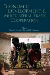 経済開発と多国間貿易協調：新たな課題<br>Economic Development and Multilateral Trade Cooperaton (World Bank Trade and Development Series)