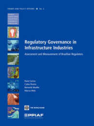 Regulatory Governance in Infrastructure Industries : Assessment and Measurement of Brazilian Regulators