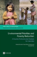 Environmental Priorities and Poverty Reduction : A Country Environmental Analysis for Colombia