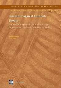 Insurance against Covariate Shocks : The Role of Index-based Insurance in Social Protection in Low-income Countries of Africa