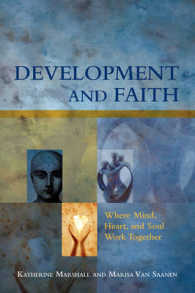 Development and Faith : Where Mind, Heart, and Soul Work Together