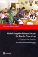 Mobilizing the Private Sector for Public Education : A View from the Trenches