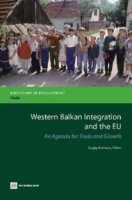 Western Balkan Integration and the EU : An Agenda for Trade and Growth