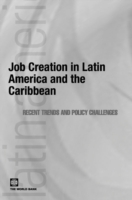 中南米・カリブ海地域における雇用創出<br>Job Creation in Latin America and the Caribbean : Recent Trends and Policy Challenges (Latin American Development Forum)