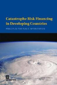 Catastrophe Risk Financing in Developing Countries : Principles for Public Intervention