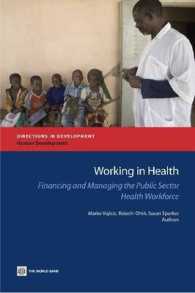 Working in Health : Financing and Managing the Public Sector Health Workforce (Directions in Development)