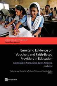 Emerging Evidence on Vouchers and Faith-Based Providers in Education : Case Studies from Africa, Latin America, and Asia (Directions in Development)