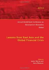 Annual World Bank Conference on Development Economics 2010, Global : Lessons from East Asia and the Global Financial Crisis (Annual World Bank Conference on Development Economics)