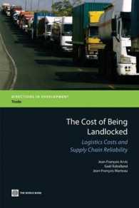 The Cost of Being Landlocked : Logistics Costs and Supply Chain Reliability (Directions in Development)