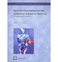 Nonprofit Organizations and the Combatting of Terrorism Financing : A Proportionate Response (World Bank Working Paper)