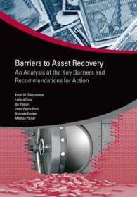 Barriers to Asset Recovery : An Analysis of the Key Barriers and Recommendations for Action