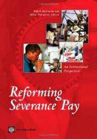 世界銀行刊／解雇手当の改革：国際的考察<br>Reforming Severance Pay : An International Perspective