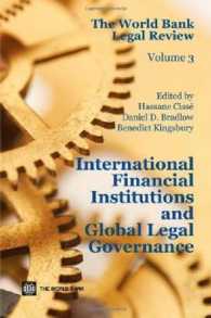 世銀リーガル・レビュー：国際金融機関とグローバル・リーガル・ガバナンス<br>The World Bank Legal Review : International Financial Institutions and Global Legal Governance