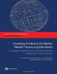 Creating Evidence for Better Health Financing Policy Decisions and Greater Accountability : A Strategic Guide for the Institutionalization of National Health Accounts