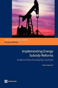 世界銀行刊／エネルギー補助金改革：途上国の事例<br>Implementing Energy Subsidy Reforms : Evidence from Developing Countries
