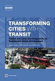Transforming Cities with Transit : Transit and Land-Use Integration for Sustainable Urban Development