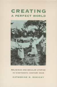 Creating a Perfect World : Religious and Secular Utopias in Nineteenth-Century Ohio (Ohio Bicentennial Series)