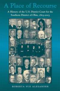 A Place of Recourse : A History of the U.S. District Court for the Southern District of Ohio, 1803-2003 (Series on Law, Society, and Politics in the Midwest)