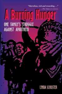A Burning Hunger : One Family's Struggle against Apartheid