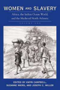 Women and Slavery, Volume One : Africa, the Indian Ocean World, and the Medieval North Atlantic
