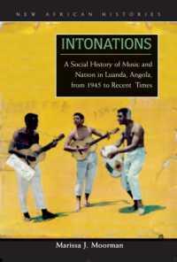 Intonations : A Social History of Music and Nation in Luanda, Angola, from 1945 to Recent Times (New African Histories)