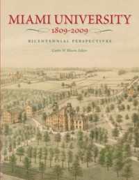 Miami University, 1809-2009 : Bicentennial Perspectives