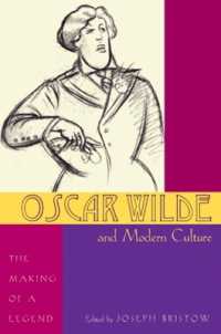 オスカー・ワイルドと現代文化<br>Oscar Wilde and Modern Culture : The Making of a Legend