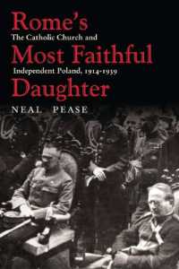 Rome's Most Faithful Daughter : The Catholic Church and Independent Poland, 1914-1939 (Polish and Polish-american Studies Series)