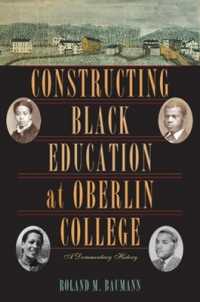 Constructing Black Education at Oberlin College : A Documentary History