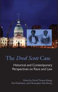 The Dred Scott Case : Historical and Contemporary Perspectives on Race and Law (Series on Law, Society, and Politics in the Midwest)