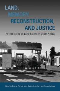 Land, Memory, Reconstruction, and Justice : Perspectives on Land Claims in South Africa