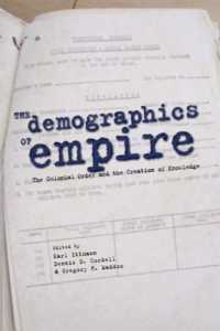 The Demographics of Empire : The Colonial Order and the Creation of Knowledge